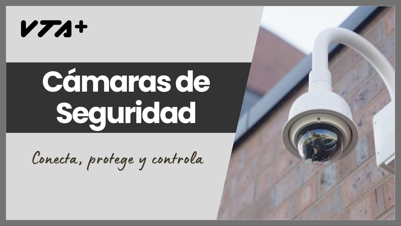 Cámaras de Seguridad